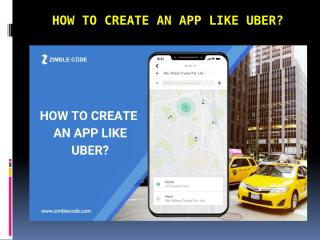 How to create an App like Uber.pptx