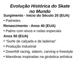 evoluçao historica do skate.ppt