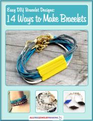 Easy DIY Bracelet Designs 14 Ways to Make Bracelets.pdf