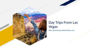 Day Trips From Las Vegas.ppt